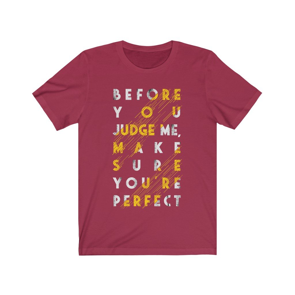 Before you Judge me Lettering T-Shirt