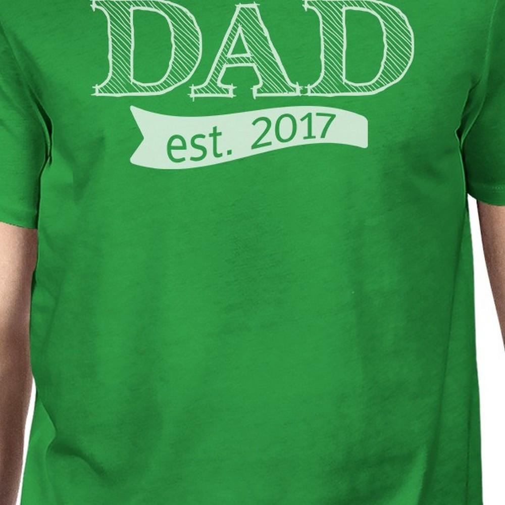 Dad Est 2017 Mens Green Cotton T-Shirt Cute Gifts