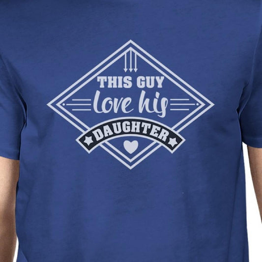 This Guy Love His Daughter Mens T-Shirt Perfect