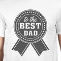 To The Best Dad Men White Cotton T-Shirt Vintage