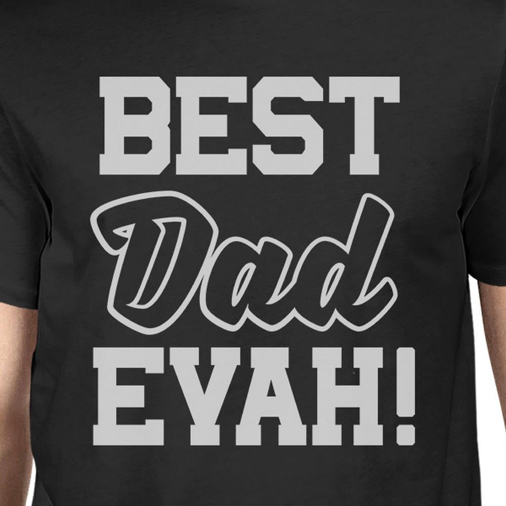 Best Dad Ever T-Shirt For Men Unique Design Funny