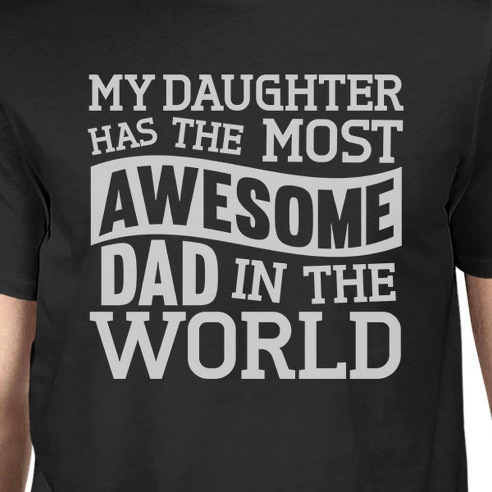 The Most Awesome Dad Mens Black T Shirt Perfect