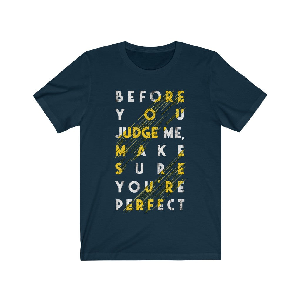 Before you Judge me Lettering T-Shirt